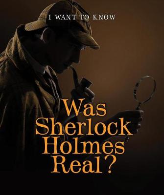 Cover of Was Sherlock Holmes Real?