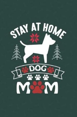 Cover of Stay At Home Dog Mom