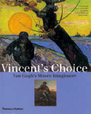 Book cover for Vincent's Choice: Van Gogh's Musee Imaginaire