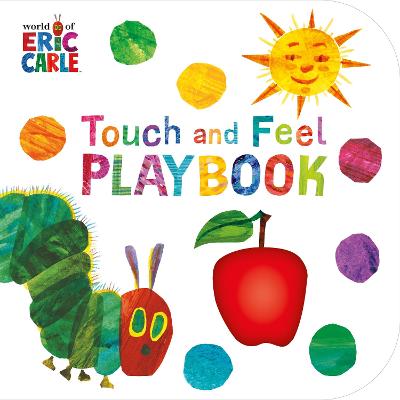 Cover of The Very Hungry Caterpillar: Touch and Feel Playbook