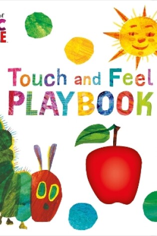 Cover of The Very Hungry Caterpillar: Touch and Feel Playbook