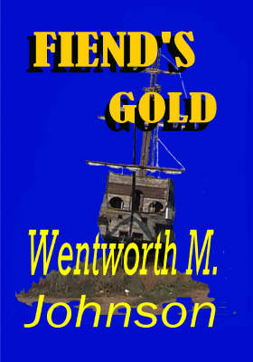 Book cover for Fiend's Gold