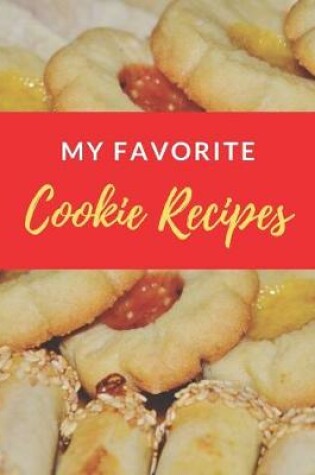 Cover of My Favorite Cookie Recipes