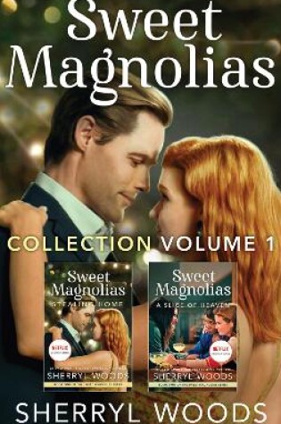 Cover of Sweet Magnolias Collection Volume 1