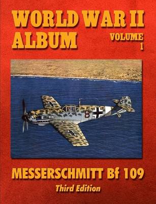 Book cover for World War II Album Volume 1: Messerschmitt Bf 109