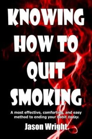 Cover of Knowing How to Quit Smoking