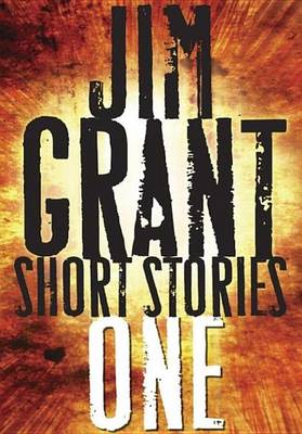 Book cover for Jim Grant Short Stories #1