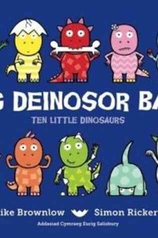 Cover of Deg Deinosor Bach/Ten Little Dinosaurs