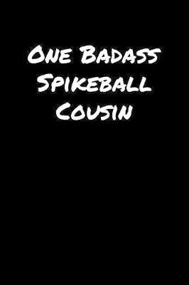 Book cover for One Badass Spikeball Cousin