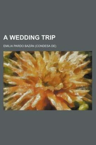 Cover of A Wedding Trip