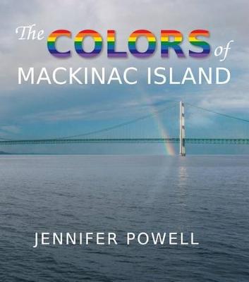 Book cover for The Colors of Mackinac Island