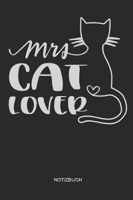 Book cover for Mrs Cat Lover Notizbuch