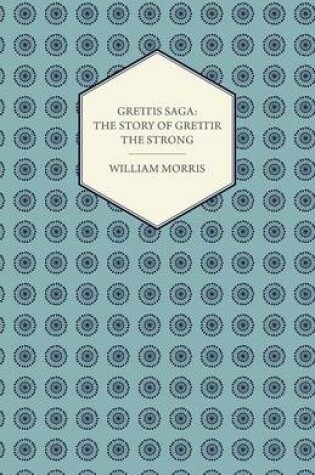 Cover of Grettis Saga: The Story of Grettir the Strong