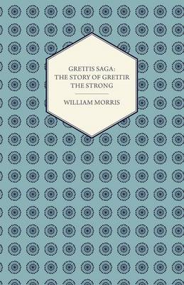 Book cover for Grettis Saga: The Story of Grettir the Strong