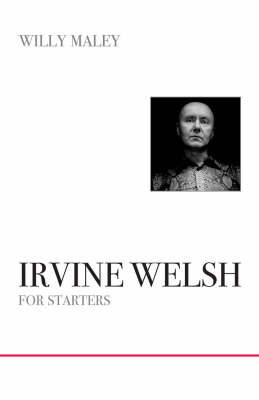 Book cover for Irvine Welsh for Starters