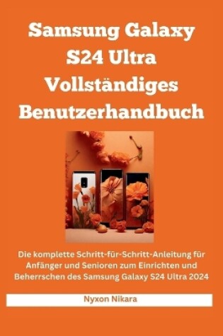 Cover of Samsung Galaxy S24 Ultra Vollständiges Benutzerhandbuch