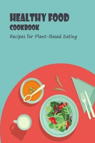 Cover of Healthy Food Cookbook
