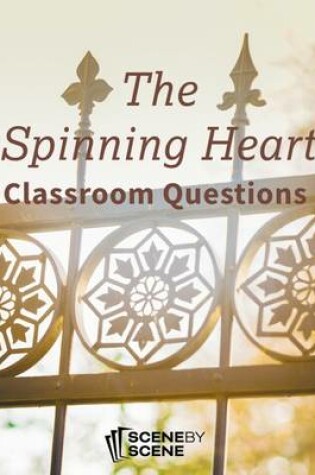 Cover of The Spinning Heart Classroom Questions