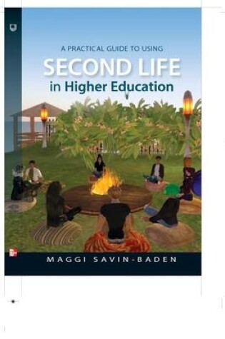 Cover of A Practical Guide to Using Second Life in Higher Education