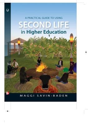 Book cover for A Practical Guide to Using Second Life in Higher Education