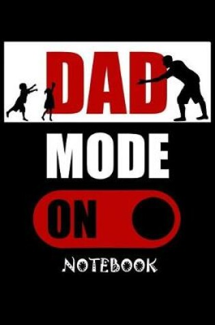 Cover of Dad Mode On Notebook