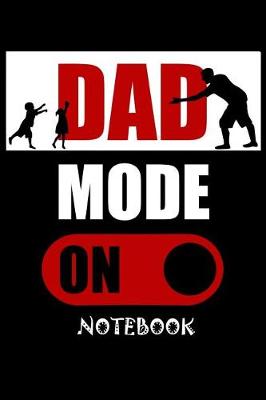 Book cover for Dad Mode On Notebook