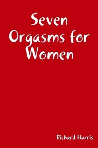 Cover of Seven Orgasms for Women