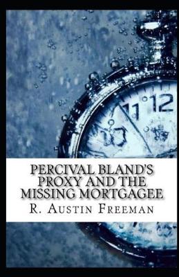 Book cover for Percival Bland's Proxy and The Missing Mortgagee illustrated