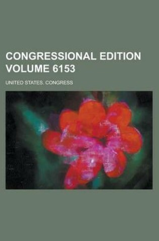 Cover of Congressional Edition Volume 6153