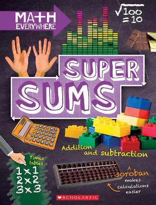 Book cover for Super Sums: Addition, Subtraction, Multiplication, and Division (Math Everywhere)