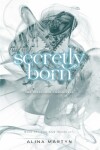 Book cover for Secretly Born