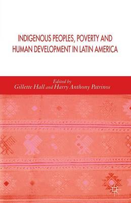 Book cover for Indigenous Peoples, Poverty and Human Development in Latin America