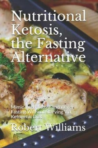 Cover of Nutritional Ketosis, the Fasting Alternative