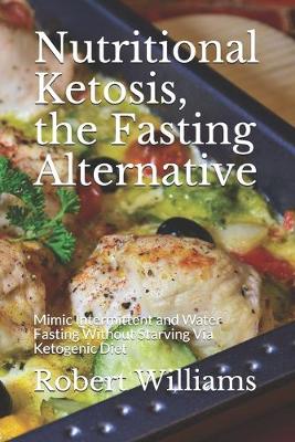 Book cover for Nutritional Ketosis, the Fasting Alternative