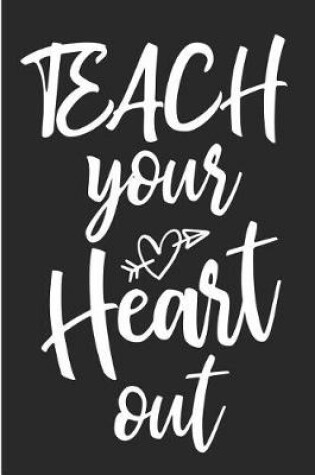 Cover of Teach Your Heart Out