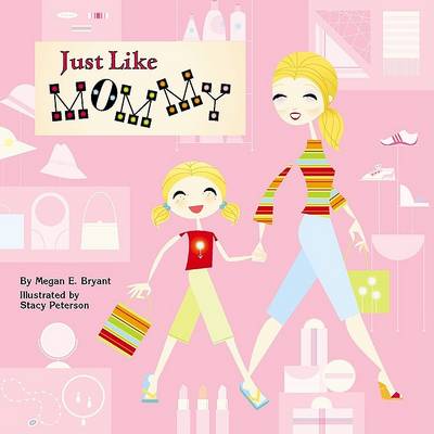 Book cover for Just Like Mommy