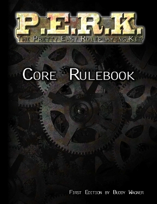 Book cover for P.E.R.K. Core Rulebook