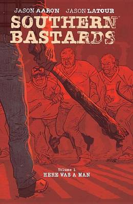 Book cover for Southern Bastards Vol. 1