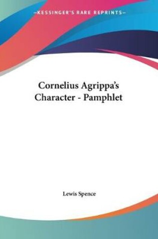 Cover of Cornelius Agrippa's Character - Pamphlet