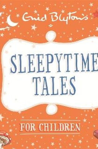 Cover of Sleepytime Tales for Children
