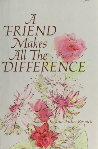 Cover of A Friend Makes All the Difference