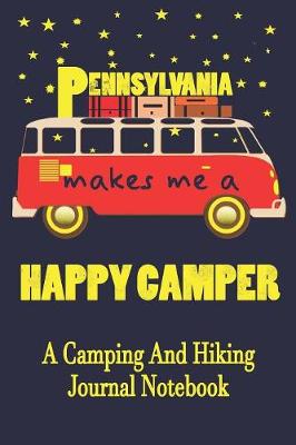 Book cover for Pennsylvania Makes Me A Happy Camper