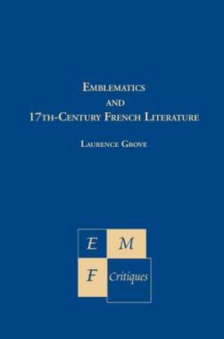 Cover of Emblematics in 17th-Century French Literature