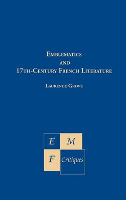 Book cover for Emblematics in 17th-Century French Literature