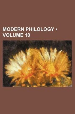 Cover of Modern Philology (Volume 10 )