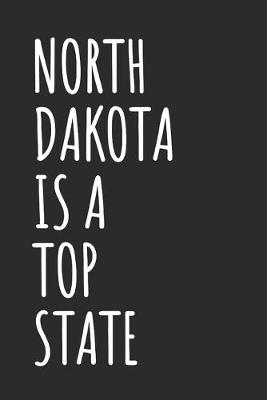 Book cover for North Dakota Is A Top State