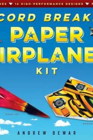 Cover of Record Breaking Paper Airplanes Kit