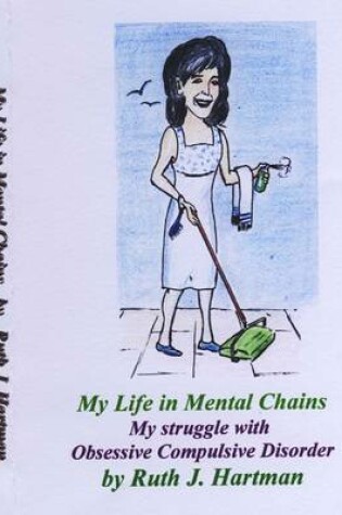 Cover of My Life in Mental Chains