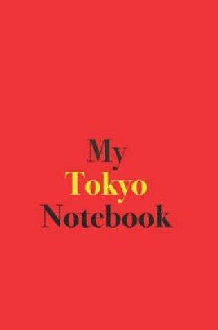 Cover of My Tokyo Notebook