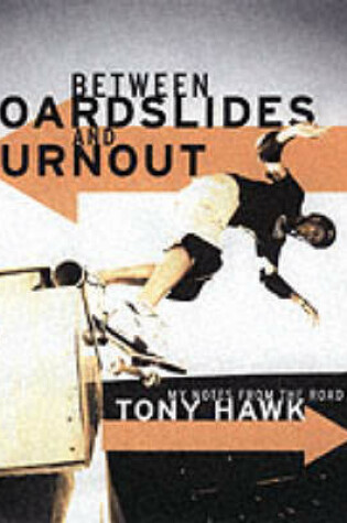 Cover of Between Boardslides and Burnout